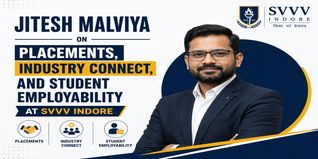 Jitesh Malviya on Placements, Industry Connect, and Student Employability at SVVV Indore